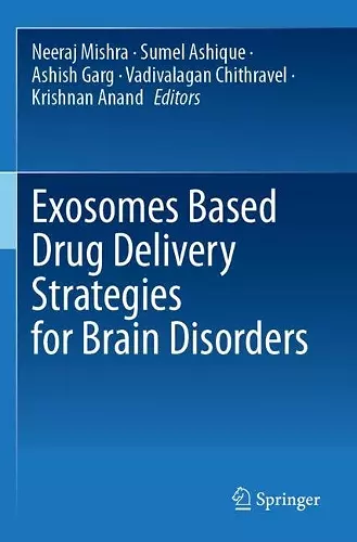 Exosomes Based Drug Delivery Strategies for Brain Disorders cover