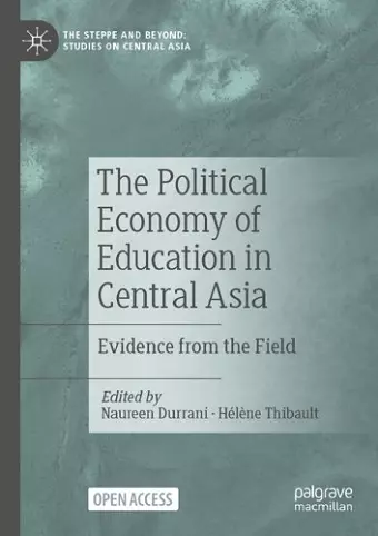 The Political Economy of Education in Central Asia cover
