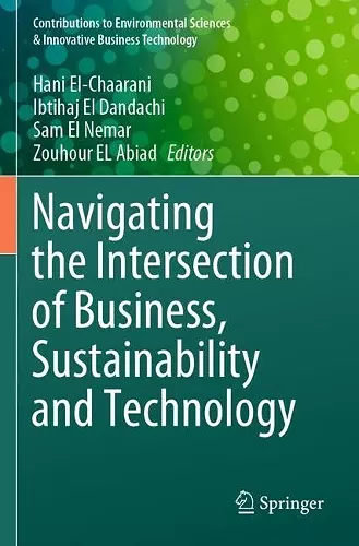 Navigating the Intersection of Business, Sustainability and Technology cover