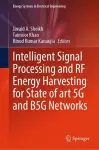 Intelligent Signal Processing and RF Energy Harvesting for State of art 5G and B5G Networks cover