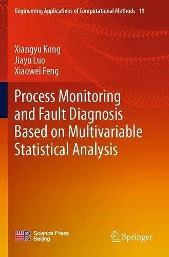 Process Monitoring and Fault Diagnosis Based on Multivariable Statistical Analysis cover