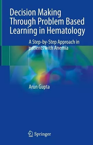 Decision Making Through Problem Based Learning in Hematology cover