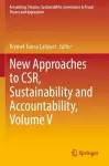 New Approaches to CSR, Sustainability and Accountability, Volume V cover