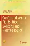 Conformal Vector Fields, Ricci Solitons and Related Topics cover