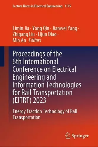 Proceedings of the 6th International Conference on Electrical Engineering and Information Technologies for Rail Transportation (EITRT) 2023 cover