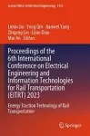 Proceedings of the 6th International Conference on Electrical Engineering and Information Technologies for Rail Transportation (EITRT) 2023 cover