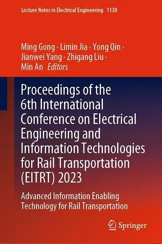 Proceedings of the 6th International Conference on Electrical Engineering and Information Technologies for Rail Transportation (EITRT) 2023 cover