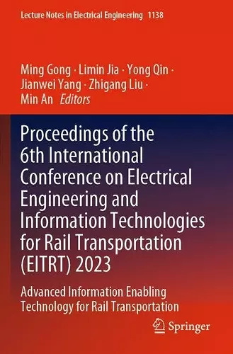 Proceedings of the 6th International Conference on Electrical Engineering and Information Technologies for Rail Transportation (EITRT) 2023 cover