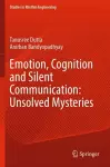 Emotion, Cognition and Silent Communication: Unsolved Mysteries cover