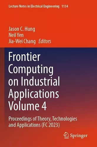Frontier Computing on Industrial Applications Volume 4 cover