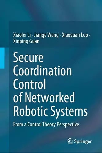 Secure Coordination Control of Networked Robotic Systems cover