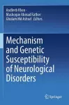Mechanism and Genetic Susceptibility of Neurological Disorders cover
