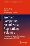 Frontier Computing on Industrial Applications Volume 3 cover