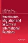 Governance, Migration and Security in International Relations cover