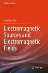 Electromagnetic Sources and Electromagnetic Fields cover