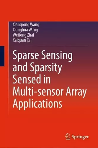 Sparse Sensing and Sparsity Sensed in Multi-sensor Array Applications cover