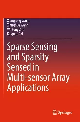 Sparse Sensing and Sparsity Sensed in Multi-sensor Array Applications cover