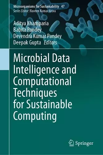 Microbial Data Intelligence and Computational Techniques for Sustainable Computing cover