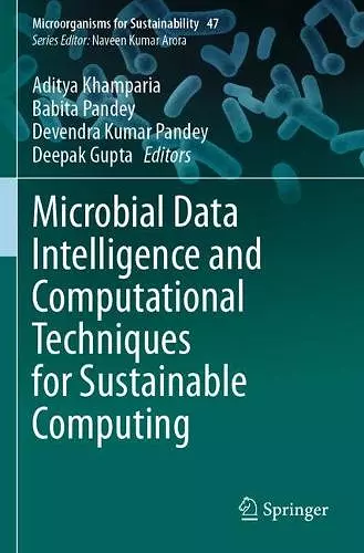 Microbial Data Intelligence and Computational Techniques for Sustainable Computing cover