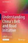 Understanding China’s Belt and Road Initiative cover