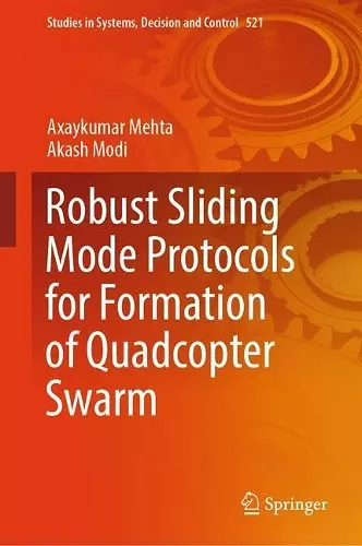 Robust Sliding Mode Protocols for Formation of Quadcopter Swarm cover