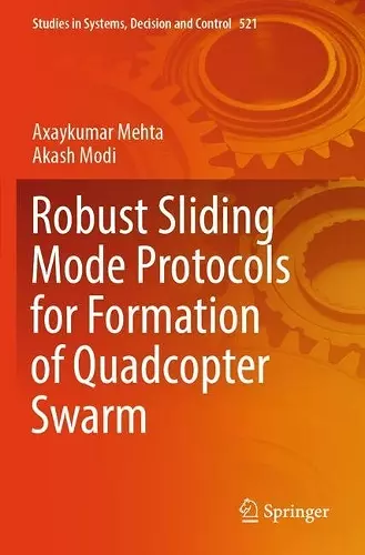 Robust Sliding Mode Protocols for Formation of Quadcopter Swarm cover