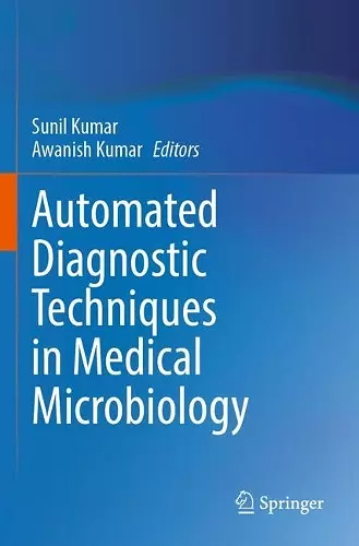 Automated Diagnostic Techniques in Medical Microbiology cover