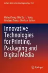 Innovative Technologies for Printing, Packaging and Digital Media cover