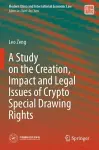 A Study on the Creation, Impact and Legal Issues of Crypto Special Drawing Rights cover
