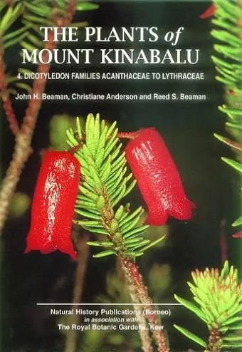 Plants of Mount Kinabalu Part 4: Dicotyledon Families Acanthaceae to Lythraceae cover