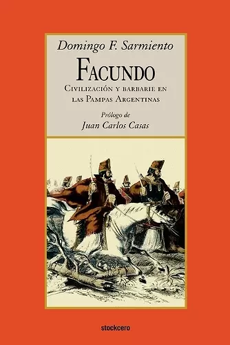 Facundo - Civilizacion Y Barbarie cover