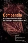 Compendio de sitios arqueológicos aborígenes con presencia de restos humanos en Cuba cover