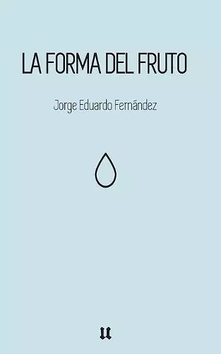 La forma del fruto cover