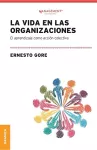 La Vida En Las Organizaciones cover