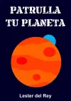 Patrulla tu planeta cover