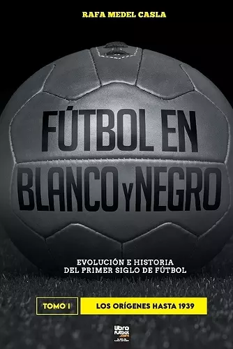 Fútbol en blanco y negro I cover