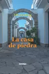 La casa de piedra cover