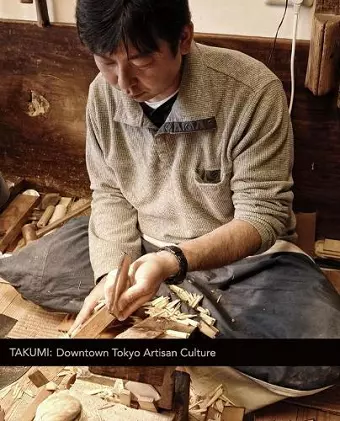 TAKUMI: Downtown Tokyo Artisan Culture cover