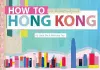 How to Hong Kong cover