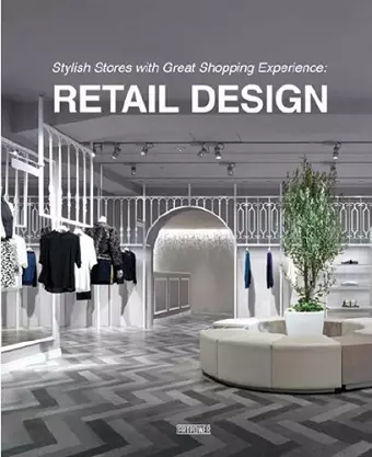 Stylish Stores with Great Shopping Experience Retail Design cover