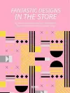 Fantastic Designs in the Store cover