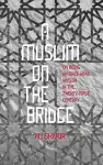 A Muslim on the Bridge cover