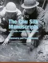 The Chu Silk Manuscripts from Zidanku, Changsha – Volume One: Discovery and Transmission cover