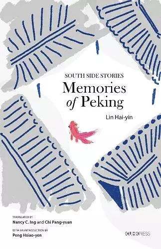 Memories of Peking – South Side Stories cover
