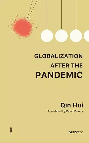 Globalization After the Pandemic – Thoughts on the Coronavirus cover