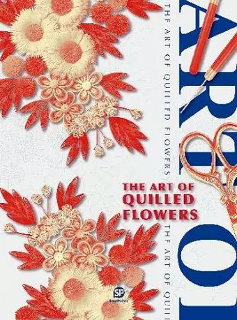 The art of quilled flowers cover