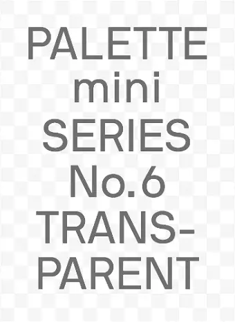 PALETTE mini 06: Transparent cover