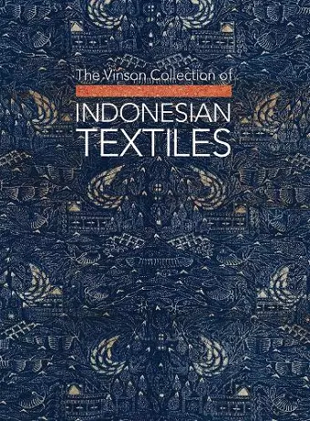 The Vinson Collection of Indonesian Textiles cover