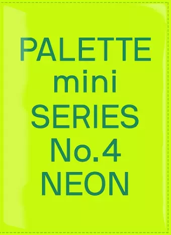 Palette Mini Series 04: Neon cover