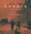 A Danger Shared cover
